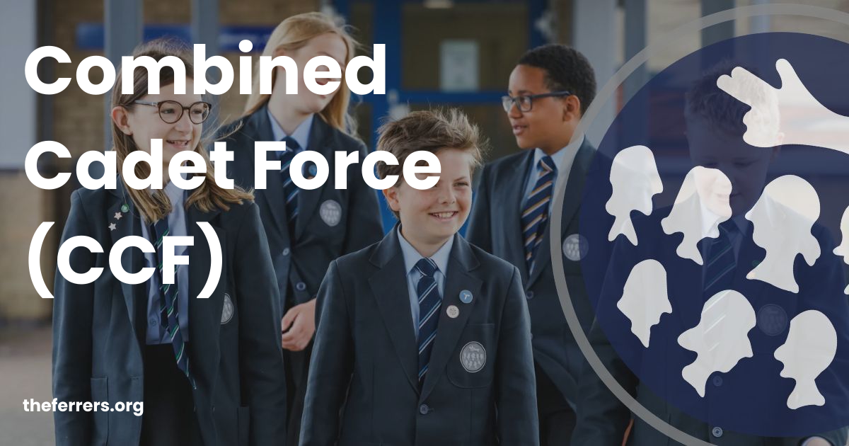 Combined Cadet Force (CCF) | The Ferrers School