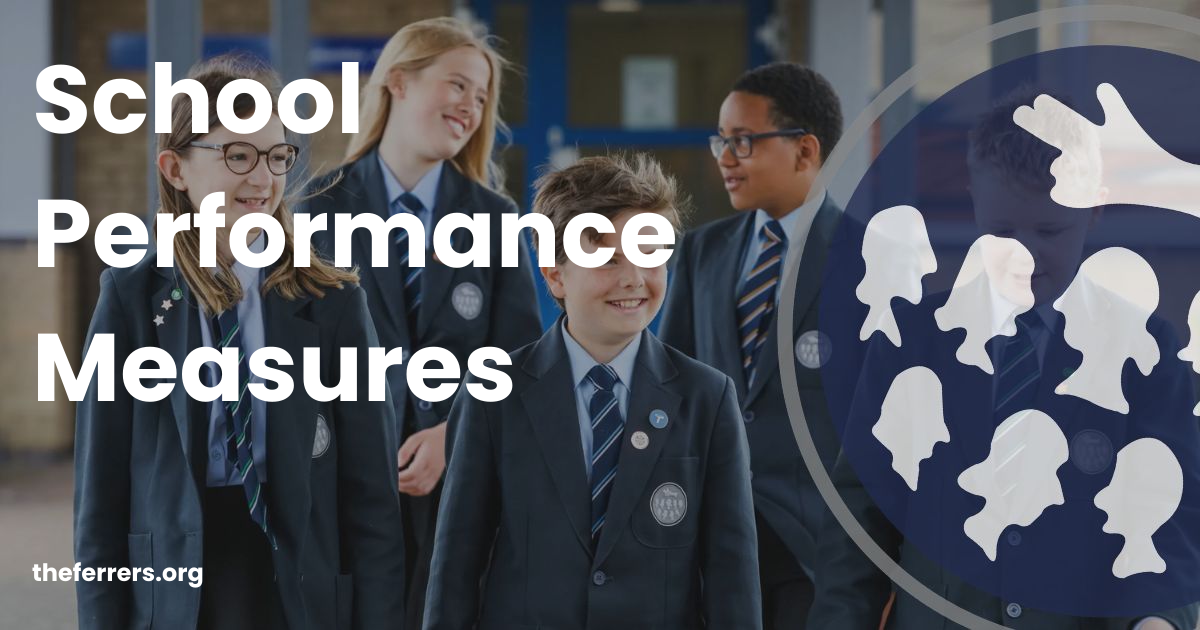 School Performance Measures | The Ferrers School