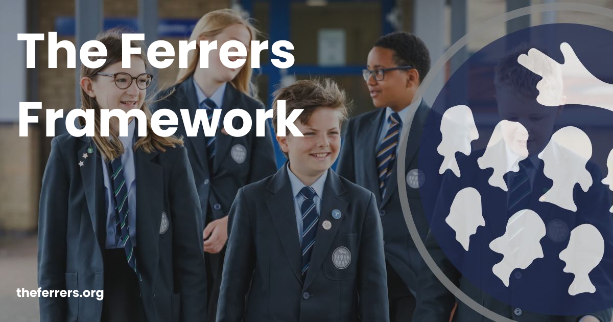 The Ferrers Framework | The Ferrers School